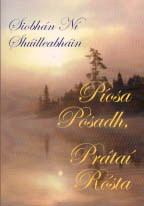 Píosa Pósadh, Prátaí Rósta