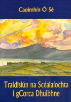 Traidisiún na Scéalaíochta i gCorca Dhuibhne
