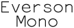 Everson Mono